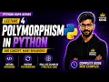 Lecture 4 Polymorphism in OOPs Python Method Overriding Runtime Polymorphism Complete Guide