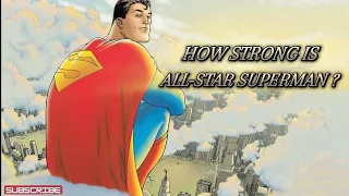 How Strong is All-Star Superman