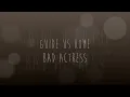 Guide Us Home - Bad Actress (Lyrics)