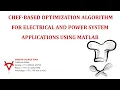 CHEF BASED OPTIMIZATION ALGORITHM FOR ELECTRICAL AND POWER SYSTEM APPLICATIONS USING MATLAB