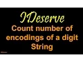Programming Interview Question Count Number of Encodings of a digit string