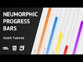 HTML CSS Neumorphic Progress Bars Quick Tutorial