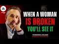 Als een vrouw kapot is, zul je dat zien | Feiten over relatiepsychologie | Jordan Peterson Insight