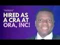 Olakunle was hired as a CRA at ORA Inc