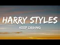 Harry Styles - Keep Driving (Lyrics)