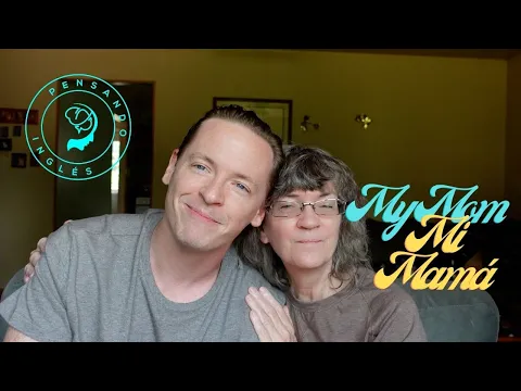 A1: lição de listening — Entrevista con Mi Mamá! Input Comprensible de la Vida REAL | Pensando Inglés
