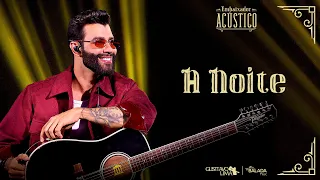 Gusttavo Lima A Noite Embaixador Acústico 