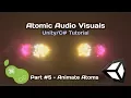 Atomic Visuals - Tutorial Part 5