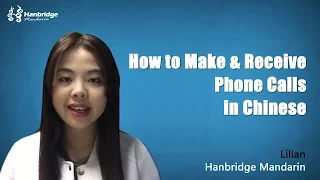 Learn Business Chinese Making And Answering Phone Calls In Business Occasion 