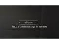 eForm - Conditional Logic Setup