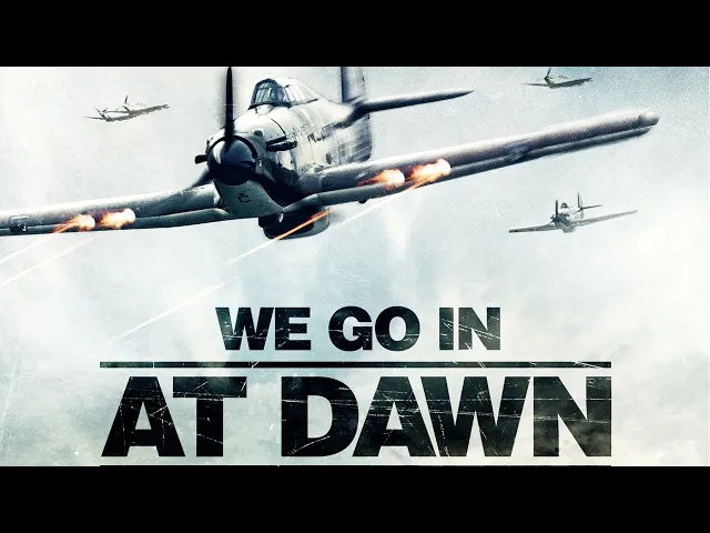 WE GO IN AT DAWN Trailer (2020) WW2