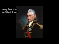 Dearborn s Namesake Henry Dearborn