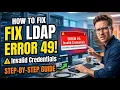 How To Fix LDAP Error 49 Invalid Credentials