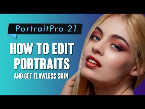 Download MP3 Portrait Pro 21 Quick and Easy Portrait Edits