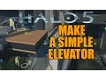 Halo 5 How To Build An Elevator Simple Scripting In Halo 5 Forge