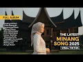 Lagu Lagu Minang Terbaru 2026 — Playlist Paling Dicari #LaguMinang #Trending2026
