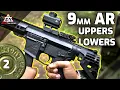 Ep 2 THE BEST Upper Lower For Your 9mm PCC For FLAWLESS Functionality Ultimate AR9 Build Guide