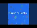Download Lagu Hujan di Hatiku