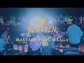 Download Lagu Ben\u0026Ben: Masyado Pang Maaga (LIVE) at UST | No Copyright Infringement Intended