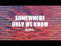 Lagu Somewhere only we know - keane | Palagi - TJ | Best Nonstop Playlist 2024 - Greatest Hits Full Album