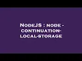 NodeJS node - continuation-local-storage