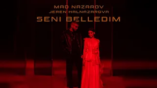mad nazarov feat jeren halnazarowa seni belledim