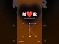 Download Lagu N love R pattern lock ❣️ || N❤R Phone lock || Love status #status