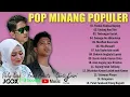 Download Lagu POP MINANG POPULER 2023 FULL ALBUM, Vicky Koga, Frans Ariesta, Ghinta Kinari~ Lagu Minang 2023
