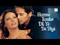 Download Lagu TERJEMAHAN HAMNE TUMKO DIL YE DE DIYA || ALKA YAGNIK || BABUL SUPRIYO || GUNAAH (2002)