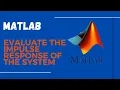 How to write a code for impulse response of the system in MATLAB 2023