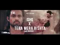 Download Lagu ISHQ X TERA MERA RISHTA | SAZ_editz99 | #song #trending #teramerarishta #ishq #ishqsong #newsong