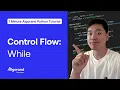 Control Flow While Loops 1 Minute Algorand Python Tutorial