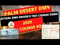 Palm Desert DMV Drivers Test Route ACTUAL TEST ROUTE The Wheel License Course Dash Cam