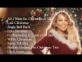 Mariah Carey, Ariana Grande, Justin Bieber, Christmas Songs Christmas Songs Playlist 2026