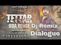 Download Lagu Tere Tettar Uda Denge (DJ Remix) Rohit Sardhana Harinder Nagar New Badmasi Song 2023 (Dialogue Mix),