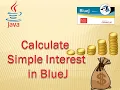Program to Calculate Simple Interest in BlueJ