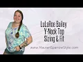 LuLaRoe Bailey Sizing Review | Fit & feel of this short-sleeve y-neck top, especially for plus-size!