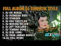 Download Lagu FULL ALBUM DJ SIMPATIK STYLE AMUNISI CEK SOUND HAJATAN 2025 || DJ CADEL RMX