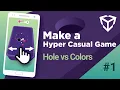 Make a Hyper Casual Game in Unity Hole vs Colors Part 1 - Modeling and Design