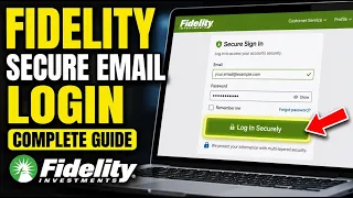 How to authorize Fidelity account with secure email login - Complete Guide