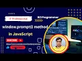 How to accept JavaScript USER INPUT JavaScript prompt method in Hindi W3 Programmer