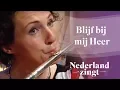 Download Lagu Nederland Zingt: Blijf bij mij Heer