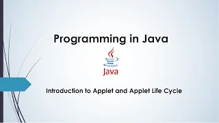 Lecture 19 - Introduction to Applet Applet Life Cycle