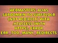 Alias subdomain to subfolder not redirect with htaccess with HTTPS error