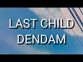 Download Lagu Last Child - Dendam (Lirik)