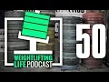 Weightlifting Life Podcast 50 - Excessive Mobility Floor vs Hang Receiving Height Weight Gain
