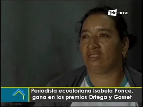 Periodista ecuatoriana Isabela Ponce, gana en los premios Ortega y Gasset