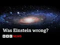 Einstein was wrong - new study of Universe poses fundamental questions