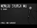 MENUJU SYURGA MU ~ EL BANAT KARAOKE \u0026 LIRIK