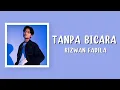 Download Lagu Rizwan Fadilah | Tanpa Bicara (Lirik lagu)